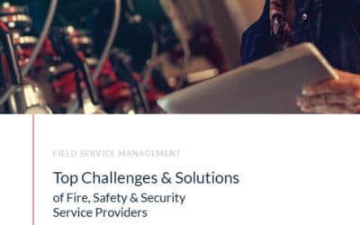 Top Challenges & Solutions of Fire, Safety & Security Service Providers
