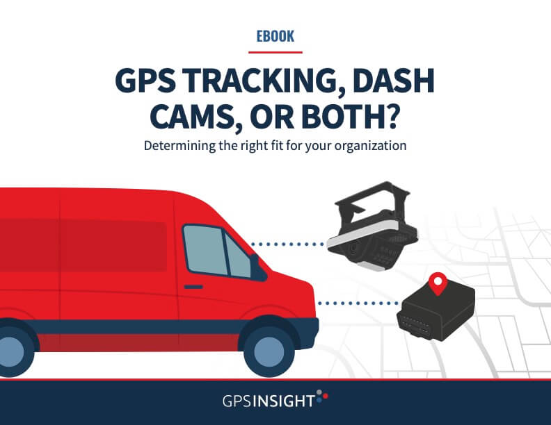 GPS Insight GPS Tracking Dash Cams or Both
