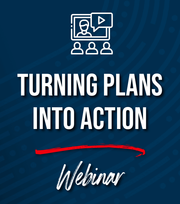 Turning Plans Into Action GPS Insight